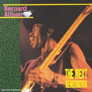 Bernard Allison - The Next Generation État correct -  reconditionné disponible sur Label Emmaüs
